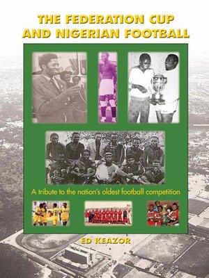 cover image of The Federation Cup and Nigerian Football